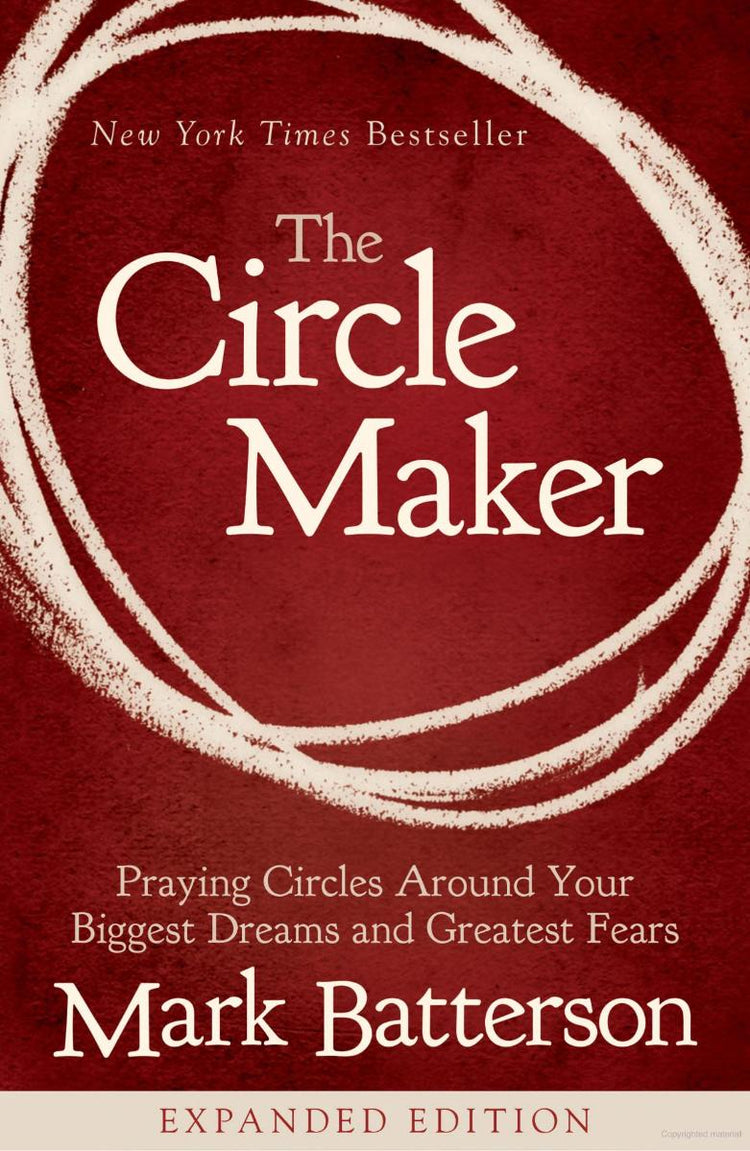 The Circle Maker, by Mark Batterson