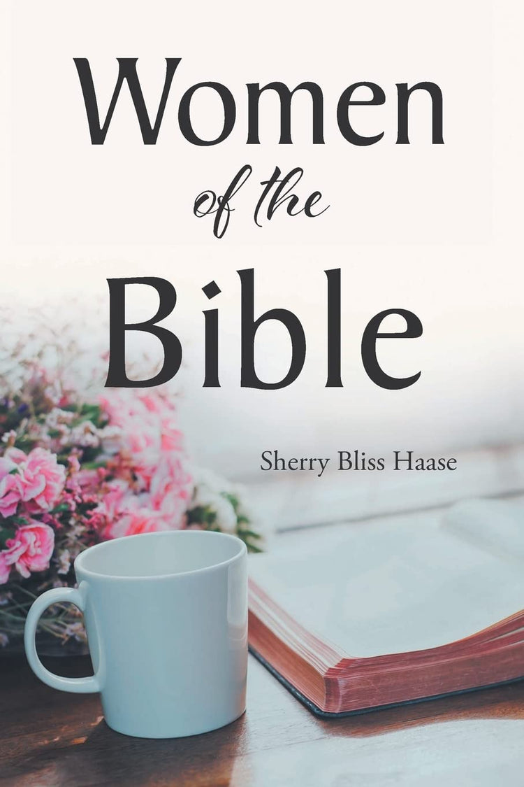 Women of the Bible, by Sherry Bliss Hasse